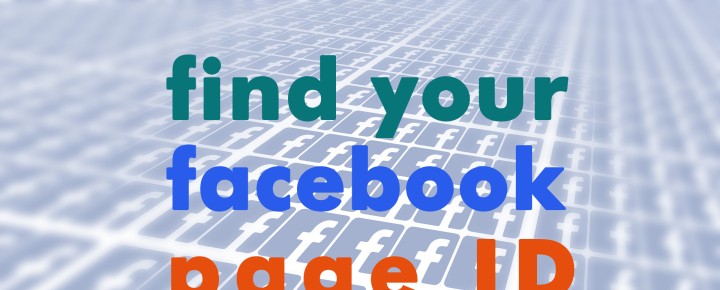 How To Find Your Facebook Page ID (January 2018)